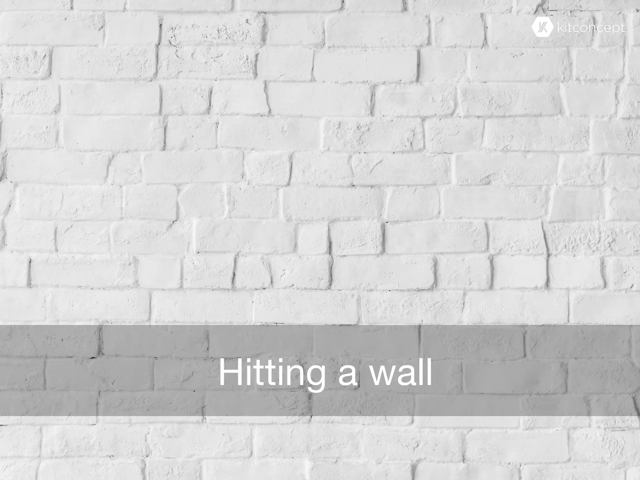 Hitting a wall