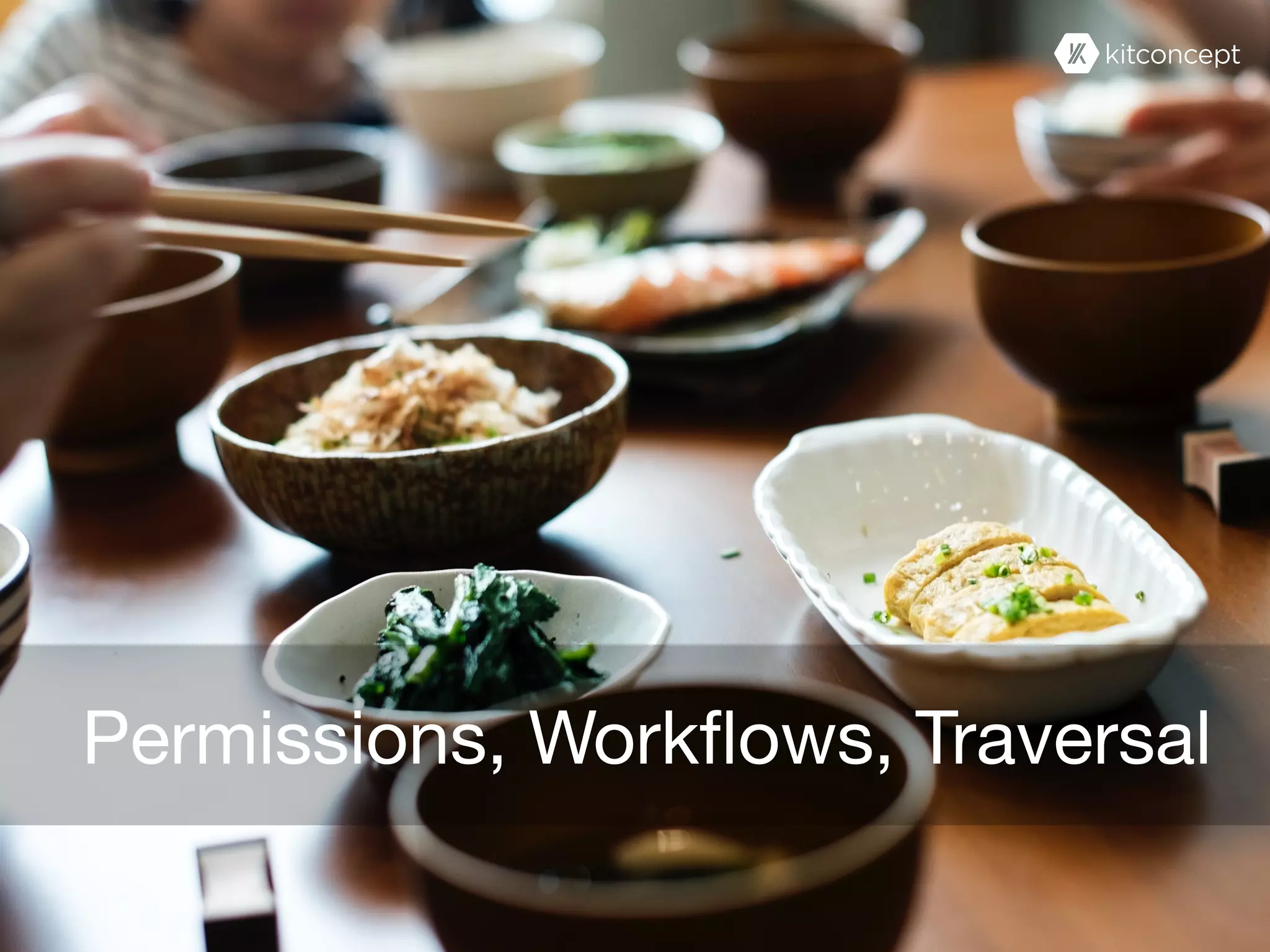 Permissions, Workflows, Traversal