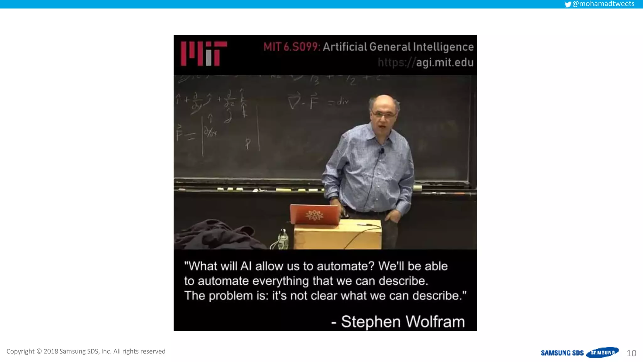 Copyright © 2018 Samsung SDS, Inc. All rights reserved
@mohamadtweets
10
 