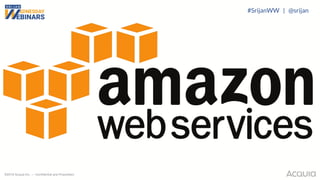 ©2018 Acquia Inc. — Confidential and Proprietary
#SrijanWW | @srijan
 