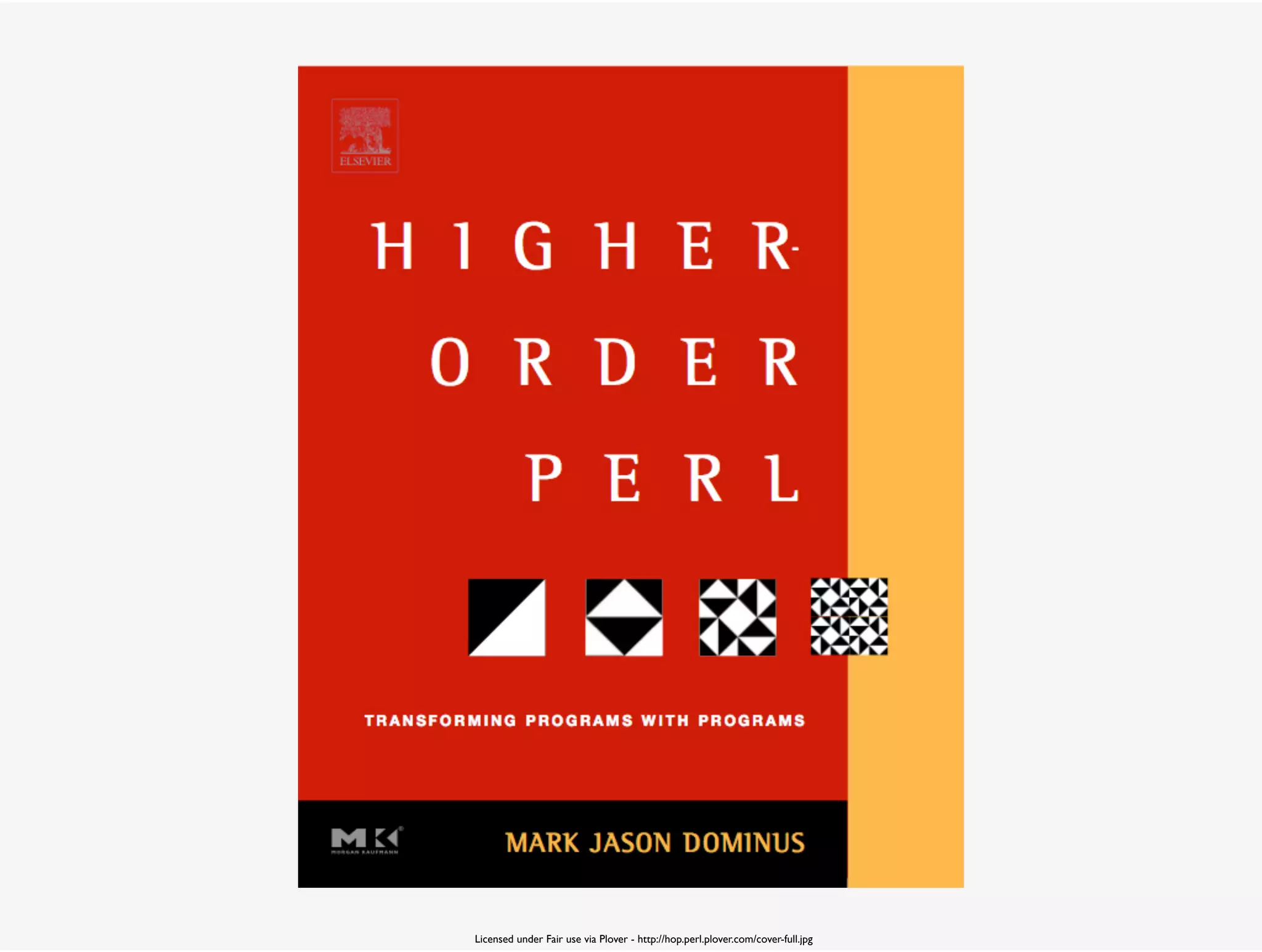 Licensed under Fair use via Plover - http://hop.perl.plover.com/cover-full.jpg
 