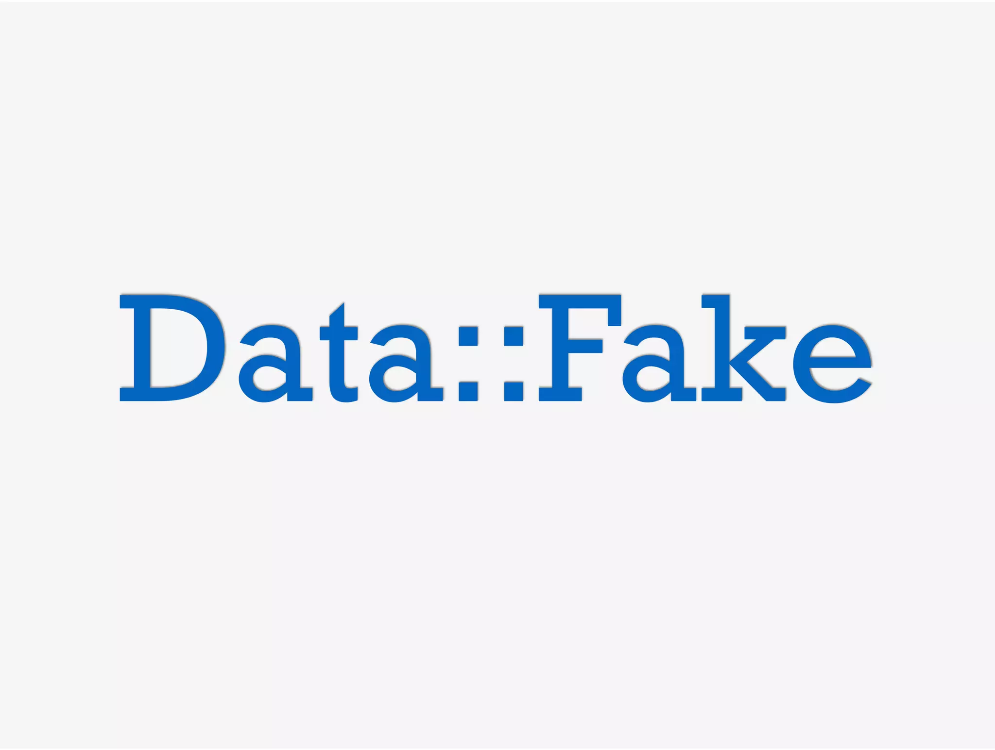 Data::Fake
 
