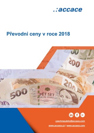 Převodní ceny v roce 2018
czechrepublic@accace.com
www.accace.cz | www.accace.com
 