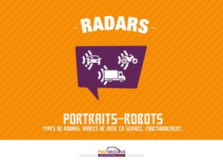 Radars - Portraits-robots