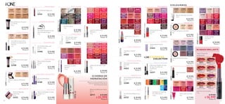 54 55
 ﻿Bálsamo de Belleza para Labios
FPS 15
4 g
30717 $ 35.000
 $ 22.999
Puntos: 8
 ﻿Quitaesmalte Protector
75 ml
31034 $ 27.000
Puntos: 10
 ﻿Estimulador de Crecimiento
para Uñas
8 ml
31032 $ 25.000
Puntos: 9
 ﻿Capa Base y Superior
8 ml
31029 $ 21.000
Puntos: 8
 ﻿Gel Acondicionador para
Pestañas y Cejas
8 ml
31490 $ 30.000
Puntos: 11
 ﻿Sérum Reparación Revitalizante
de Uñas 5 en 1
8 ml
32580 $ 25.000
Puntos: 9
 ﻿Máscara de Pestañas a Prueba
de Agua The ONE Lash
Transformer
8 ml
33217 $ 32.000
Puntos: 12
 ﻿The ONE Primer Minimizador
de Poros
20 ml
33709 $ 40.000
Puntos: 14
 ﻿The ONE Peel Off Base Coat
8 ml
33727 $ 28.000
Puntos: 10
30575 Endless
Red
30571
Absolute Blush
30576 Violet
Extreme
30572 Always
Cranberry
30573 Pink
Unlimited
30577
Forever Plum
30578 Mocha
Intensity
30574 Fuchsia
Excess
34368
Bright
Pink
34366
Soft
Peach
34369
Bright
Fuchsia
34367
Soft
Pink
35305
Honey
Beige
30529RedSkyatNight
31590
Warm
Beige
31591
Natural
Beige
31588
Fair
Nude
31589
Light
Ivory
31587
Porcelain
33370EternalFlame
33706
Light
Nude
33707
Fair Beige
33708
Dark
Beige
 ﻿Base Matificante Terciopelo
con FPS 20
30 ml
  $ 47.000
Puntos: 17
Acabado mate libre de brillo
 ﻿The ONE Corrector Extra
Duradero con Aplicador de
Precisión
5 ml
  $ 25.000
Puntos: 9
Minimiza imperfecciones
31593
Nude
Beige
31592
Nude
Porcelain
 ﻿Polvos Compactos Matificantes
8 g
  $ 52.000
Puntos: 19
Efecto contouring
 ﻿Paleta de Maquillaje
Contouring
13.1 g
33152 $ 50.000
Puntos: 18
25 Horas de perfección
Minimizador de poros
Sombra impecable
32722AquaCrush
 ﻿Sombra en Barra
1.2 g
  $ 35.000
Puntos: 13
31577
Iced
Sand
31578
Arctic
Silver
31579
Sahara
Bronze
31580
Mauve
Lava
31581
Amazon
Night
31582
Charcoal
Dusk
Para pestañas y cejas
Pestañas más largas
32035Black
Largo definido / volumen extremo
31189
Delineado definido
33004Black
Hasta 24 horas
 ﻿Máscara Doble Efecto
8 ml
  $ 35.000
Puntos: 13
 ﻿ Máscara Efecto Pestañas
Postizas
8 ml
  $ 32.000
Puntos: 12
 ﻿The ONE Stylo Mega Liner
2.5 g
32161 $ 32.000
Puntos: 12
 ﻿Máscara de Pestañas a Prueba
de Agua 5 en 1
8 ml
  $ 32.000
Puntos: 12
32722
Aqua
Crush
32723
Peacock
Nacre
32724
Lilac
Reef
Delineado a prueba de agua
 ﻿The ONE Delineador de Ojos
Stylo A Prueba de Agua
1.6 g
  $ 35.000
Puntos: 13
33670 Black
Prepara tus labios
 ﻿Pre-base para Labios
Perfectos The One
2.8 g
33893 $ 37.000
Puntos: 13
Dura hasta 10 horas
35159CoralCraze
35155
Nude
Appeal
35156
Peach
Passion
35157
Pink
Possession
35158
Magenta
Mania
35159
Coral
Craze
35160
Tempting
Orange
35161
Red
Rage
35162
Red
Fever
35163
Purple
Power
35164
Cherry
Crave
 ﻿Labial The ONE Colour
Obsession
3.7 g
  $ 45.000
Puntos: 16
Dura hasta 10 horas
33364
Nonstop
Nude
33365
Perennial
Pink
33366
Constant
Coral
33367
Forever
Fuchsia
33368
Perpetual
Papaya
33369
Sunset
Horizon
33370
Eternal
Flame
33371
Resolute
Red
33372
Endless
Cherry
33373
Persistent
Plum
 ﻿Labial Color Duradero Super
Mate
1.7 g
  $ 39.000
Puntos: 14
Reparación 5 en 1
Protege y prolonga el uso
Sin acetona
Peel off
Express a prueba de agua
Enriquecido con vitaminas
Tonos ImpactantesTonos impactantes
 ﻿Esmalte de Uñas Larga
Duración
8 ml
  $ 25.000
Puntos: 9
30520
Tiramisu
30521
Ice Pink
30524
Lilac Silk
30526
Rose
Diamond
30527
Night
Orchid
30528
Fuchsia
Allure
30529
Red Sky
at Night
30530
London
Red
30531
Ruby
Rouge
31194
Amethyst
Rock
33252
Orange
Raven
33253
Green
Mocha
33254
Canary
Teal
33255
Cyan Navy
Delineador 2 en 1
 ﻿Delineador de Ojos Dual
The ONE Express
1.65 g
  $ 23.000
Puntos: 8
33252OrangeRaven
EXPRESSCOLLECTION
Suave cobertura
33403
Light
Ivory
33404
Natural
Beige
33405
Dark
Beige
Brillo bajo control
 ﻿Polvos Compactos Colourbox
6 g
  $ 42.000
Puntos: 15
33115
Rose
Beige
33115RoseBeige
 ﻿Base de Maquillaje Colourbox
30 ml
  $ 26.000
Puntos: 9
33114
Light
Beige
Tonos impactantes
 ﻿Sombra de Ojos Colourbox
2 g
  $ 26.000
Puntos: 9
33425SparklingBeige
33425
Sparkling
Beige
33426
Pearly
Pink
33427
Shimmering
Taupe
33428
Soft
Lilac
33429
Dark
Olive
33430
Intense
Blue
33431
Warm
Brown
33432
True
Black
Tonos impactantes
33257
Soft
Lavender
33258
Bright
Nude
33259
Pearly
Nude
33260
Pearly
Pink
33261
Soft
Pink
33263
Soft
Red
33264
Bright
Raspberry
33265
Soft
Berry
33266
Soft
Plum
33262BrightRed
33262
Bright
Red
 ﻿Esmalte de Uñas
Colourbox
5 ml
  $ 20.000
Puntos: 7
Brillo y color
32978
Soft
Cinnamon
 ﻿Labial Colourbox
4 g
  $ 19.000
Puntos: 7
Tonos increíbles
Labios perfectos
31436
Clover
Haze
31434
Spicy
Nude
31435
Perfect
Pink
31433
Nude
Rose
31439
Real
Red
31438
Coral
Ideal
31437
Vibrant
Pink
31440
Smoke
Red
31435PerfectPink
 ﻿Delineador de Labios
Retráctil
0.3 g
  $ 25.000
Puntos: 9
Acabado luminoso
 ﻿Labial Estilo y Color 5 en 1
4 g
  $ 39.000
Puntos: 14
30658
Garnet
Attraction
30666
Coral
Charisma
30660
Pink Lady
30665
Warm
Peach
30663
Mysterious
Pink
30671
Red
Passion
30668
Coral
Ideal
30673
Red Haute
Couture
30669
Red
Devotion
30679
Vintage
Rose
30682
Red
Copper
30655
Uptown
Rose
30655UptownRose
34370
Bright
Red
34371
Soft
Plum
34369BrightFuchsia
 ﻿Brillo Labial Colourbox
8 ml
  $ 17.000
Puntos: 6
33780
Pearly
Beige
33781
Soft Peach
33782
Soft Rose
33783
Bright
Berry
33784
Soft
Purple
30672
Irresistible
Red
ACABADO BRILLANTE
30575EndlessRed
 ﻿Labial Full Color Duradero
1.7 g
  $ 39.000
 $ 26.999
Puntos: 10
Hasta 10 horas de
DURACIÓN
31592NudePorcelain
FPS15
Bálsamo con las propiedades de una
base de maquillaje y los beneficios
de un tratamiento facial.
24 HORAS DE
HIDRATACIÓN
32978SoftCinnamon
 