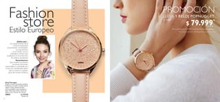 62 63
 ﻿Reloj Popnugget
Diseño en tono rosa pastel y piedras
brillantes en la esfera. Incluye caja de
regalo. Cristal, aleación de zinc,
acero inoxidable, cuero sintético y
latón. Mecanismo Seiko. Ancho de
esfera: 4 cm. Correa: 14 x 1.6 cm.
29893 $ 149.999
Puntos: 27
¿Sabías que...
Los requerimientos de la
Unión Europea para
consumidores -considerados
los más estrictos
en el mundo- son los
estándares mínimos que
empleamos en la producción
de nuestros productos?
Garantizamos
Que nuestros accesorios
provienen de fuentes
responsables y controladas, por
lo que son considerados aptos
para su venta en cualquier
parte del mundo Oriflame.
PROMOCIÓN
LLEVA 1 RELOJ POPNUGGET
a solo *
*Precio Neto Empresario1
. No otorga descuento, pero sí puntos.
 ﻿ $ 79.999Puntos: 20
Estilo Europeo
Fashion
store Por la compra de $ 29.999 en productos de este catálogo
 