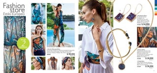 64 65
  Set de 2 Mascadas River
Dos prendas versátiles con diferente estampado de inspiración
natural, una en tonos azules y otra color naranja. Incluye
instructivo. Poliéster. Medidas: 120 x 120 cm, cada una.
30930 $ 99.999
Puntos: 18
  Collar River
Latón, aleación de zinc, poliresina.
Cadena: 42 cm + 6 cm de extensión.
Dije: 1.6 cm de diámetro.
31229 $ 39.999
Puntos: 7
  Pulsera River
Delicada pieza dorada con dos
abalorios circulares planos, de
diferentes tamaños y con
incrustaciones de cristal azul. Latón,
aleación de zinc y poliresina.
Medidas: 7.1 x 5.8 cm.
31228 $ 39.999
Puntos: 7
  Pendientes River
Par dorado en forma
rectangular, con
incrustaciones de cristal
violeta y aguamarina. Latón,
aleación de zinc y poliresina.
Medidas: 6 x 1.8 x 2.2 cm.
31226 $ 34.999
Puntos: 6
Estilo Europeo
Fashion
store




MASCADAS
2
SET DE
 