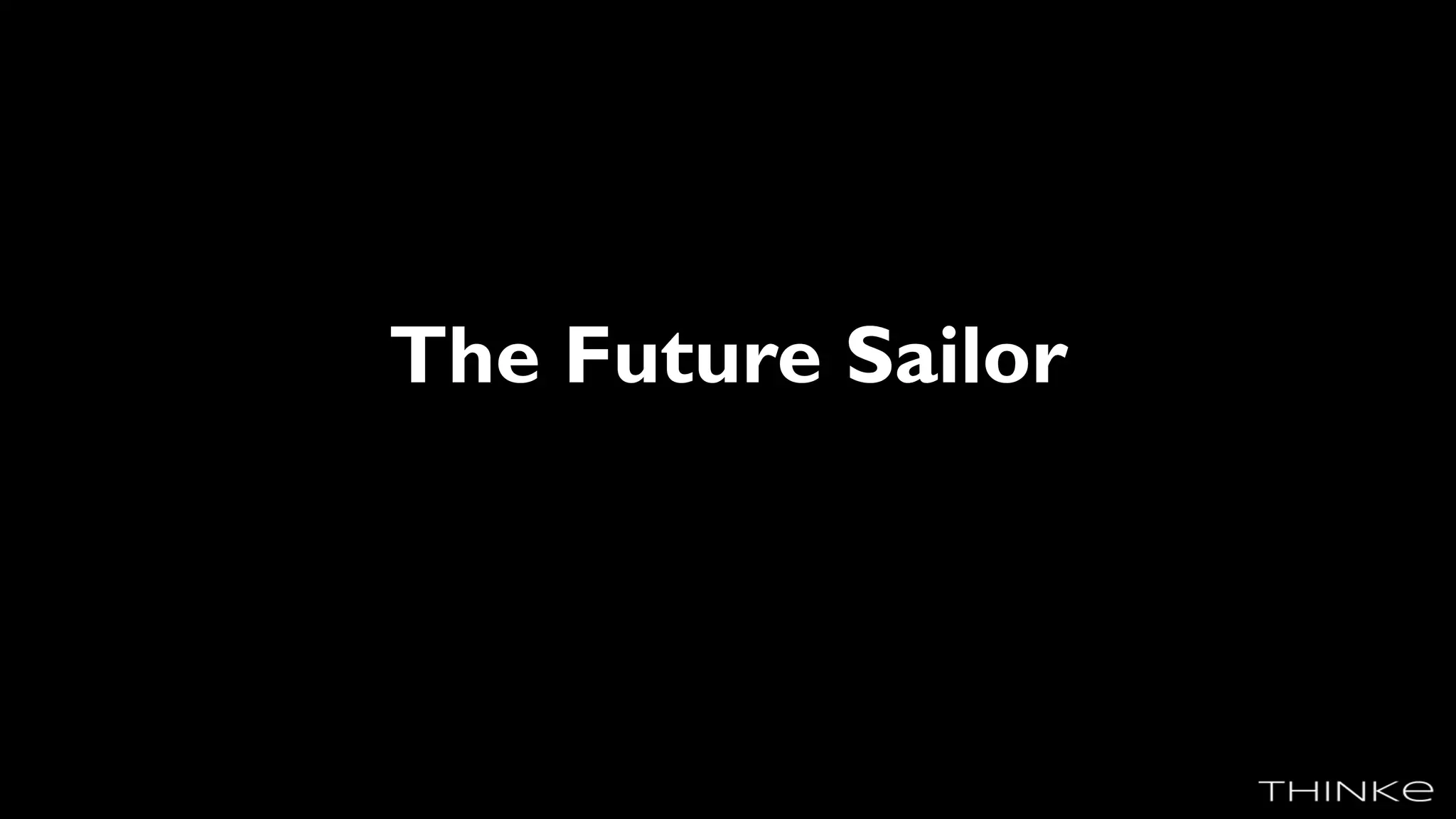 The Future Sailor
 