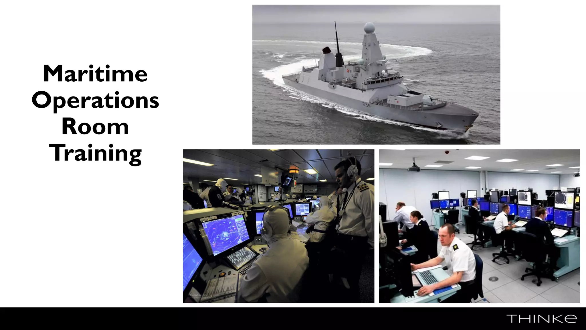 Maritime
Operations
Room
Training
BAE Systems/MoD
 