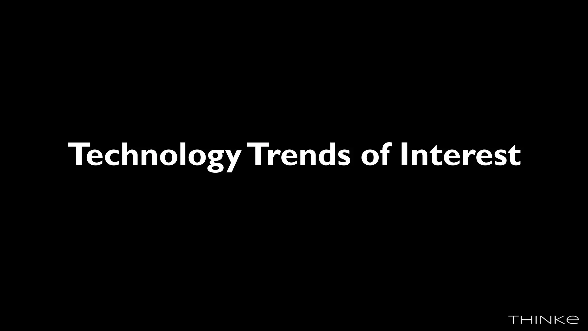 TechnologyTrends of Interest
 