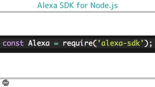 Alexa SDK for Node.js
 