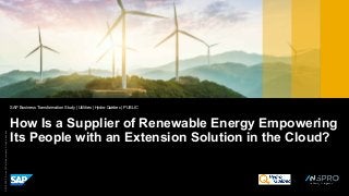 ©2018SAPSEoranSAPaffiliatecompany.Allrightsreserved.
How Is a Supplier of Renewable Energy Empowering
Its People with an Extension Solution in the Cloud?
SAP Business Transformation Study | Utilities | Hydro-Québec | PUBLIC
 