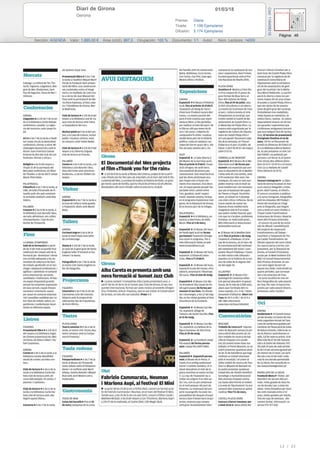 01/03/18Diari de Girona
Gerona
Prensa: Diaria
Tirada: 7.199 Ejemplares
Difusión: 5.174 Ejemplares
Página: 46
Sección: AGENDA Valor: 1.885,00 € Área (cm2): 897,0 Ocupación: 100 % Documento: 1/1 Autor: Núm. Lectores: 14000
Cód:116458219
13 / 23
 