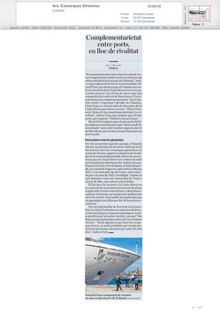 01/03/18Ara -Comarques Gironines
Cataluña
Prensa: Semanal (Jueves)
Tirada: 22.257 Ejemplares
Difusión: 13.120 Ejemplares
Página: 5
Sección: LOCAL Valor: 1.054,00 € Área (cm2): 222,2 Ocupación: 21,96 % Documento: 1/1 Autor: J.C. / M. C-P. GIRONA Núm. Lectores: 103000
Cód:116453408
8 / 23
 