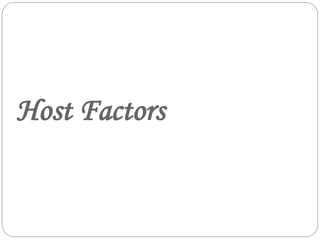 Host Factors
 