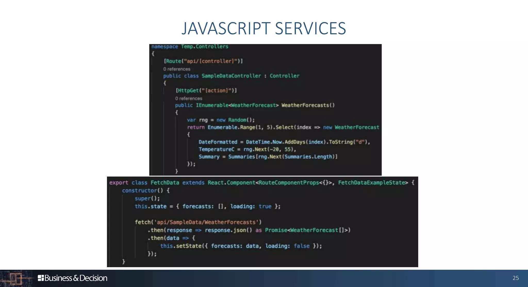 25
JAVASCRIPT SERVICES
 