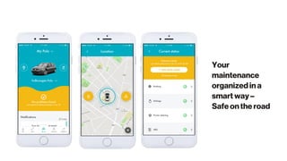 Your
maintenance
organized in a
smart way –
Safe on the road
 