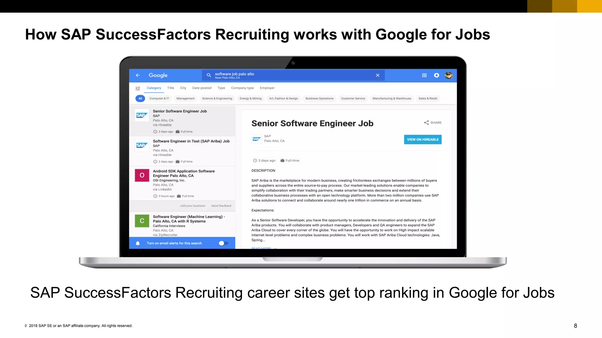 8© 2018 SAP SE or an SAP affiliate company. All rights reserved.
SAP SuccessFactors Recruiting career sites get top ranking in Google for Jobs
How SAP SuccessFactors Recruiting works with Google for Jobs
 
