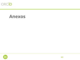 Anexos
40
 