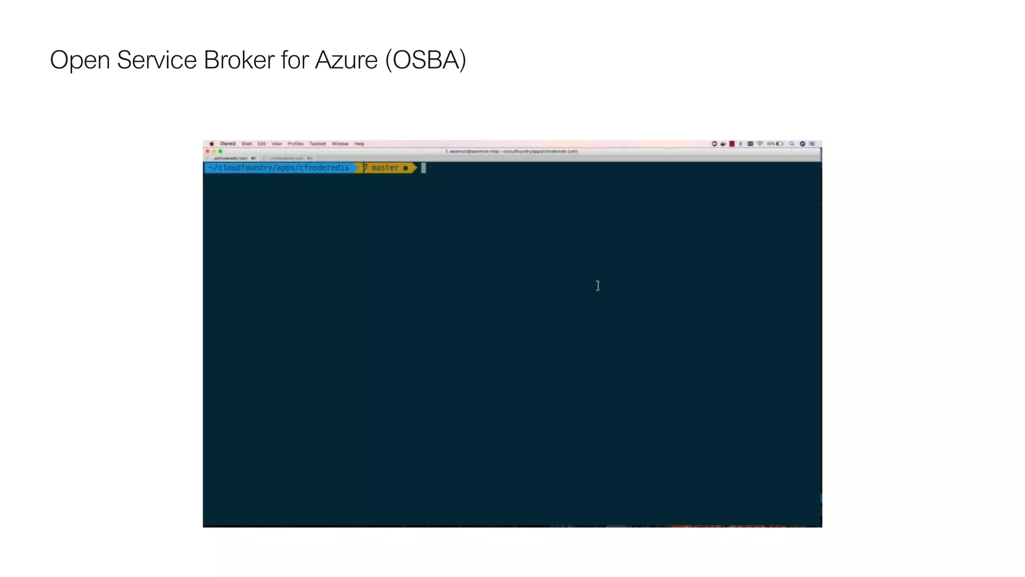 Open Service Broker for Azure (OSBA)
 