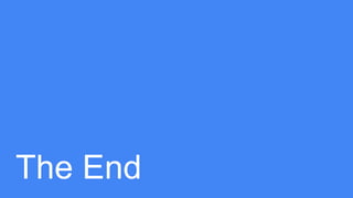 The End
 