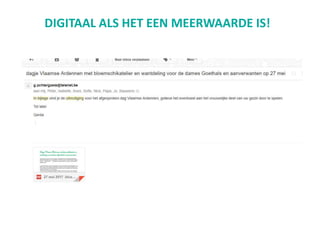 DIGITAAL ALS HET EEN MEERWAARDE IS!
 