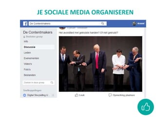 JE SOCIALE MEDIA ORGANISEREN
 
