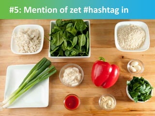 #5: Mention of zet #hashtag in
36
 