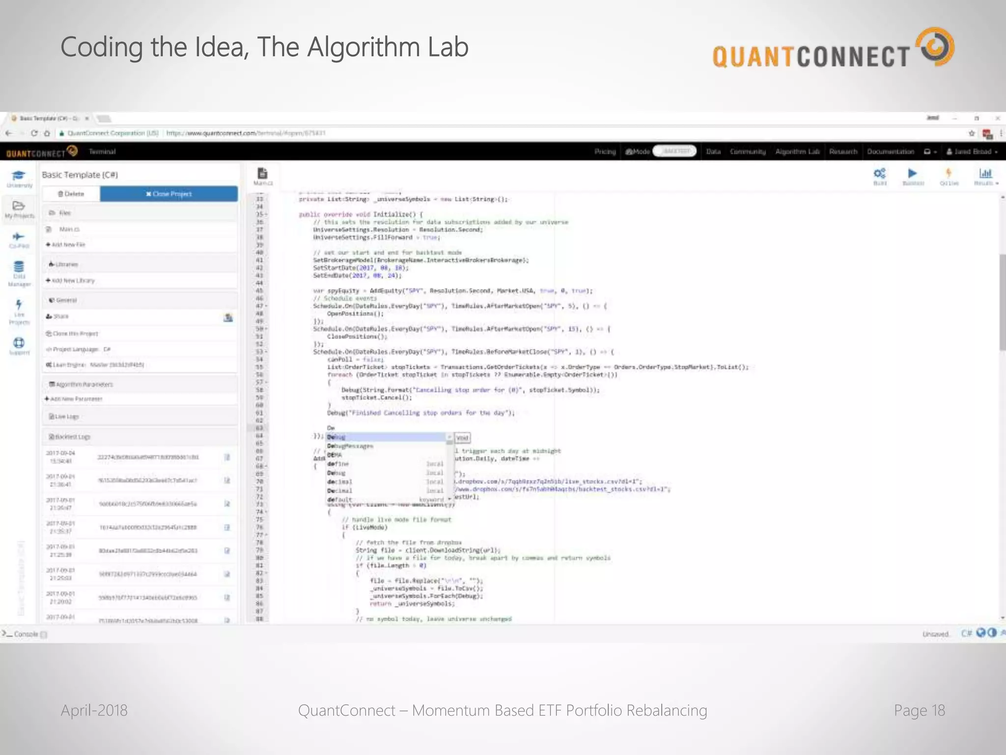 Coding the Idea, The Algorithm Lab
April-2018 QuantConnect – Momentum Based ETF Portfolio Rebalancing Page 18
 