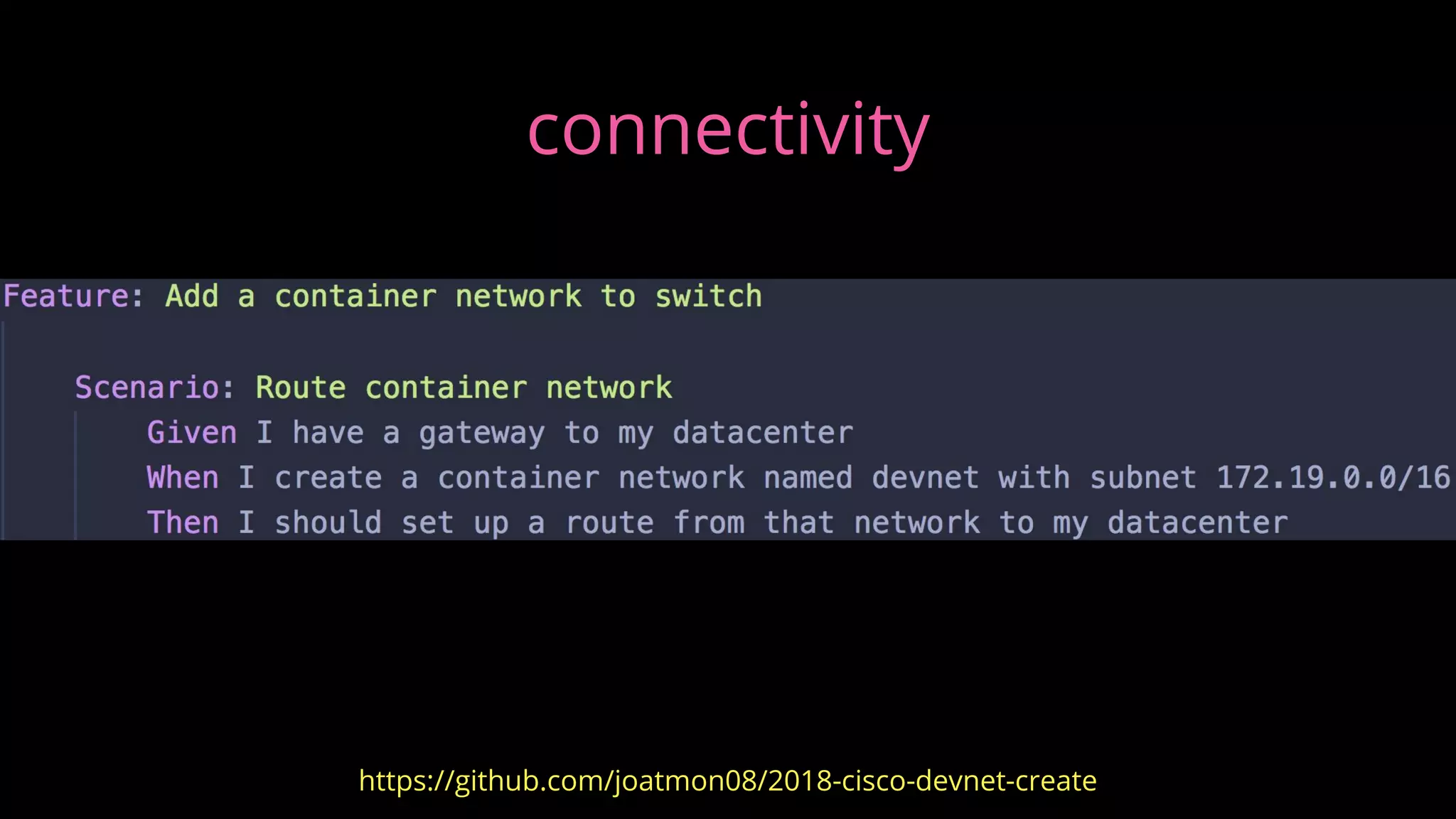 connectivity
https://github.com/joatmon08/2018-cisco-devnet-create
 