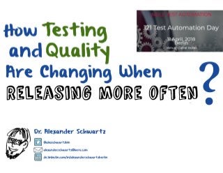 How Testing and Quality Are Changing When Releasing More Often?