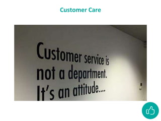 Customer Care
 