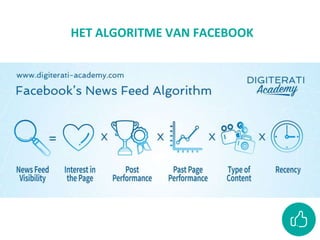 HET ALGORITME VAN FACEBOOK
 