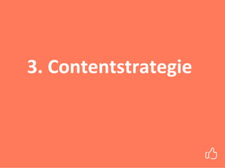 3. Contentstrategie
 