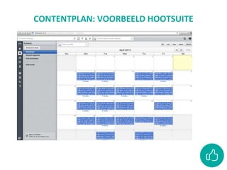 CONTENTPLAN: VOORBEELD HOOTSUITE
 