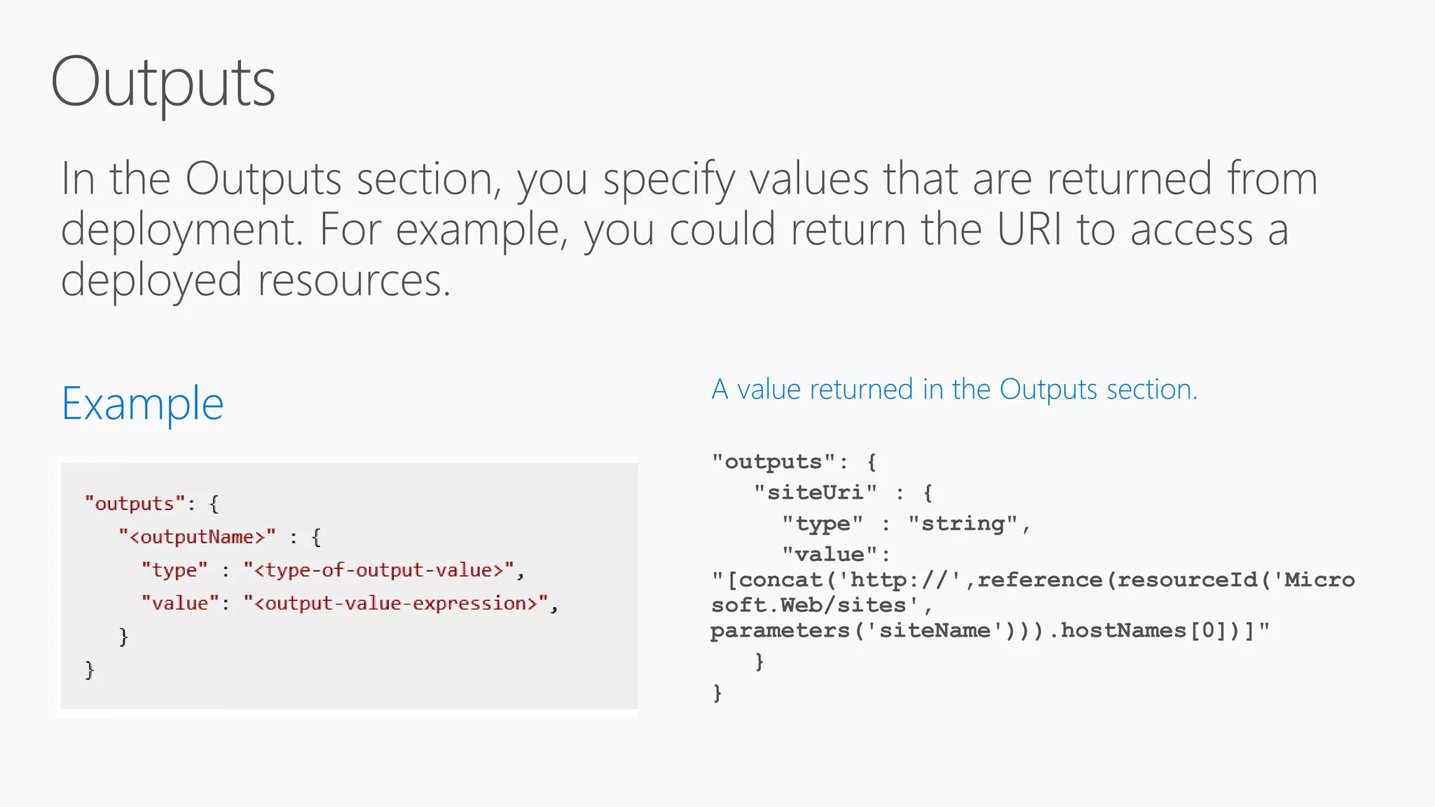 Example A value returned in the Outputs section.
 