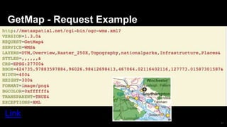 31
GetMap - Request Example
Link
 