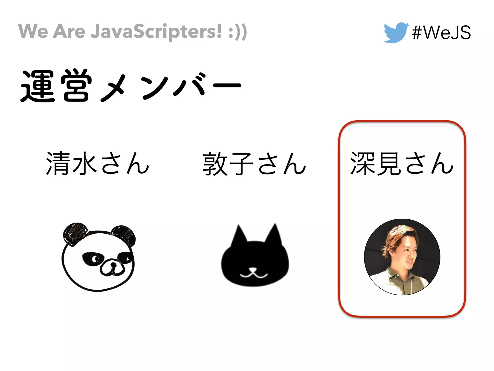 We Are JavaScripters! :))
 