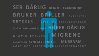 Bevegelse i samfunnet med universell utforming