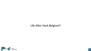 Life After Hack Belgium?
11
 