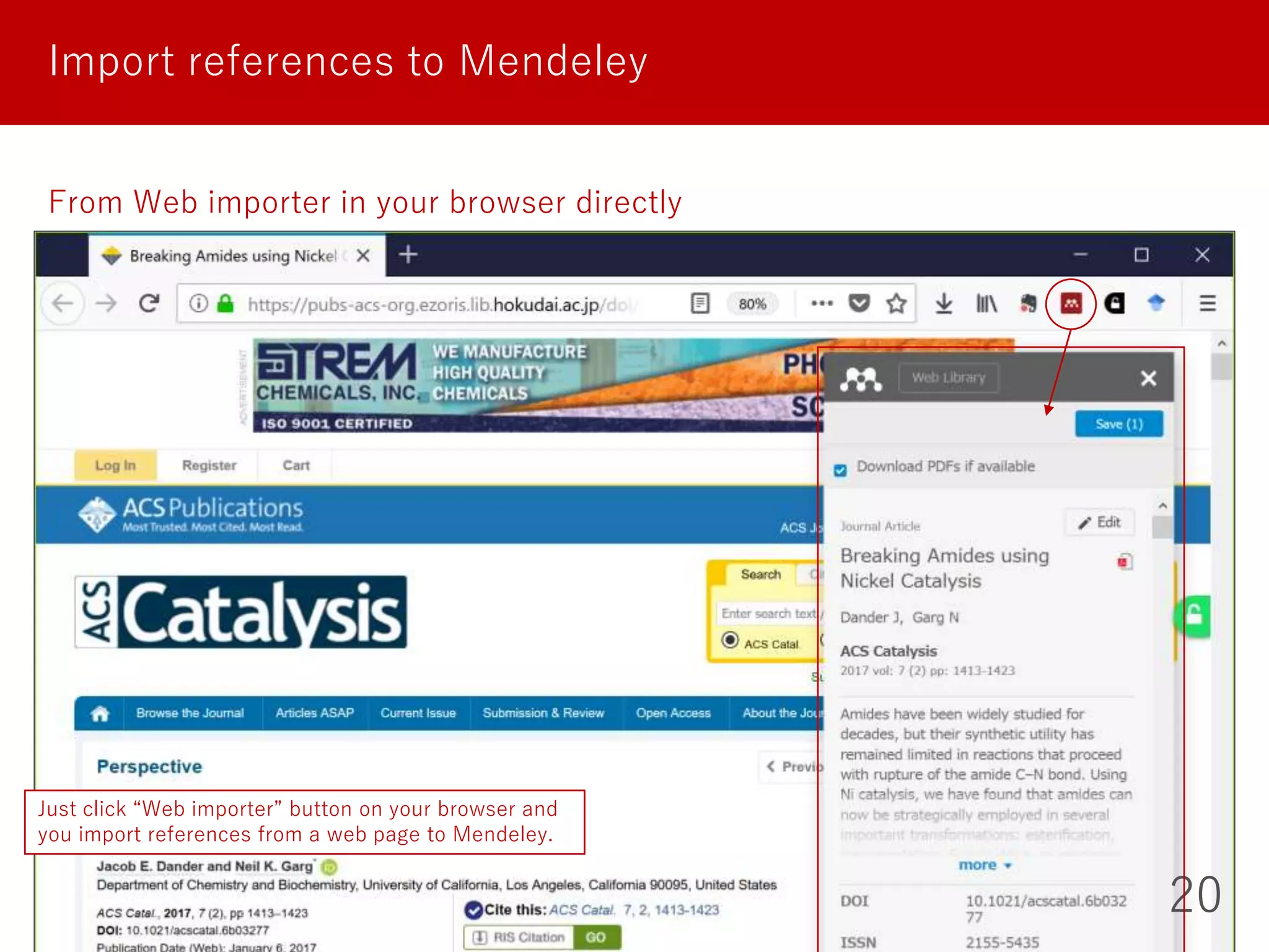 20
Import references to Mendeley
From Web importer in your browser directly
Just click “Web importer” button on your browser and
you import references from a web page to Mendeley.
 