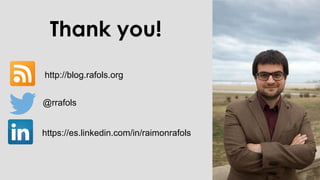 Thank you!
http://blog.rafols.org
@rrafols
https://es.linkedin.com/in/raimonrafols
 
