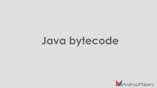 Java bytecode
 