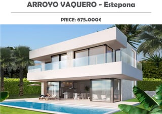ARROYO VAQUERO - Estepona
PRICE: 675.000€
 