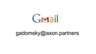 gadomsky@axon.partners
 