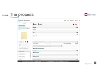 17
The process
Compact UI
DigitalHusserl
 