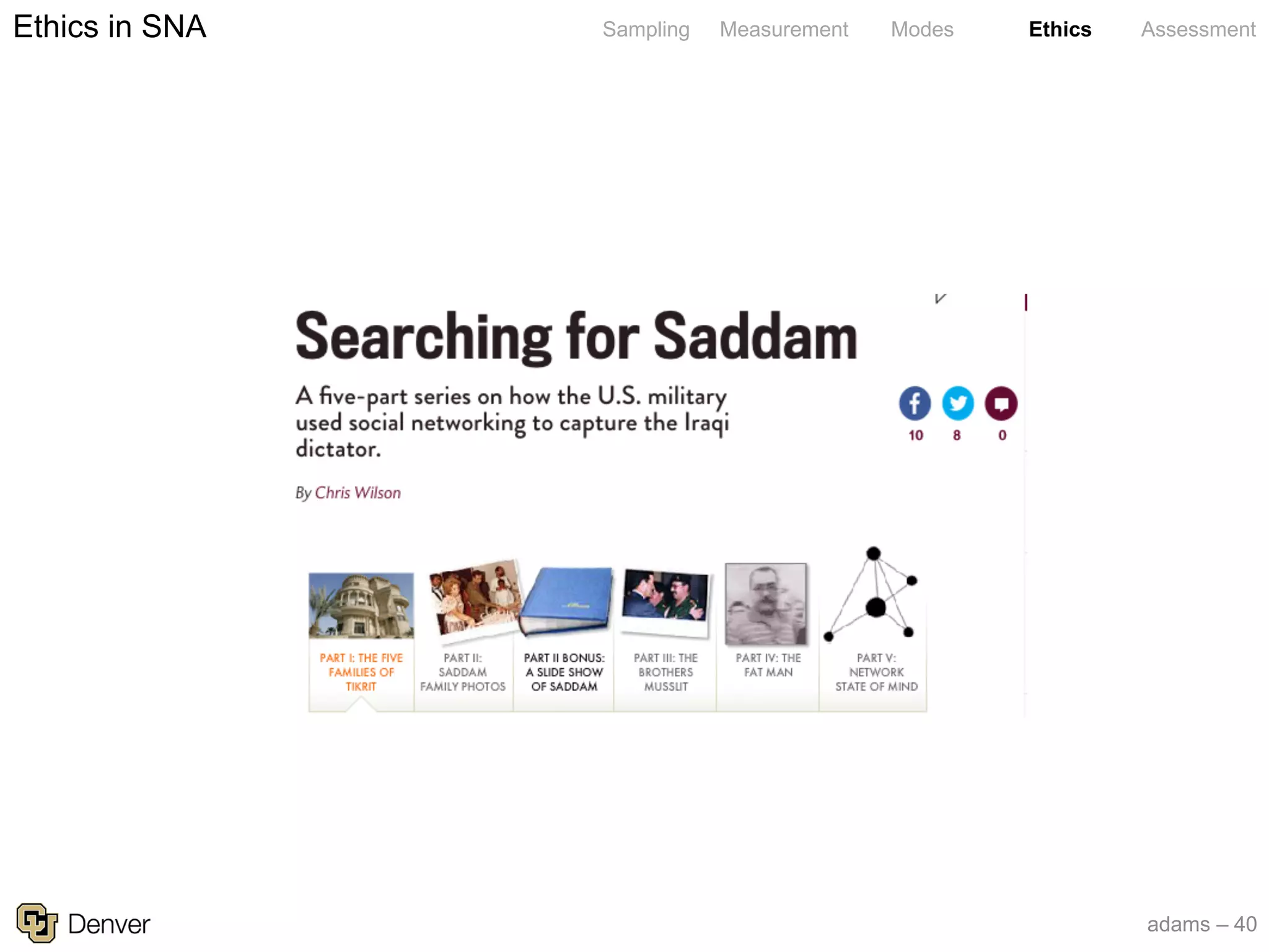 adams – 40
Sampling Measurement Modes Ethics AssessmentEthics in SNA
 