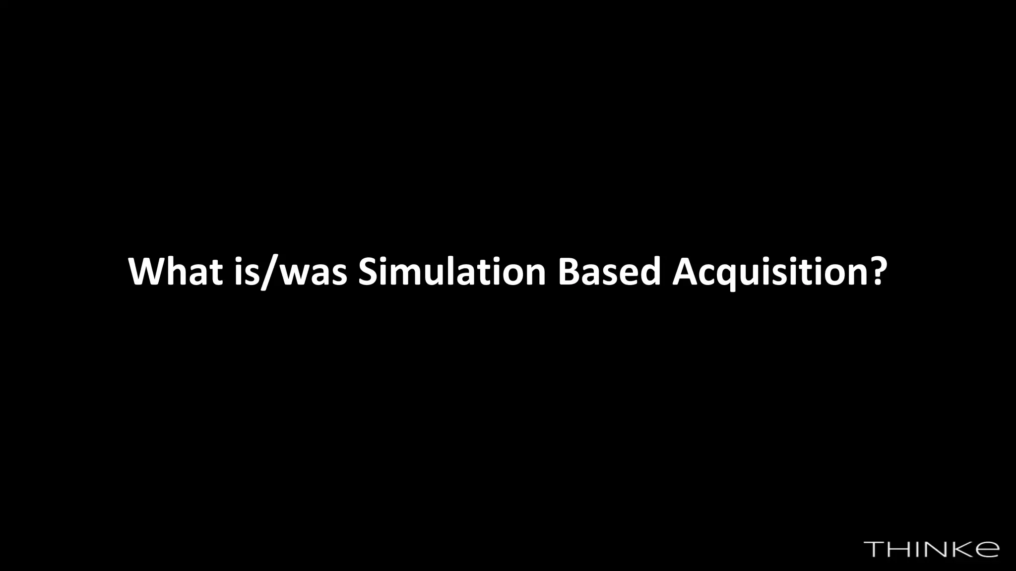 What is/was Simulation Based Acquisition?
 