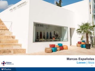 11
Marcas Españolas
Loewe | Ibiza
 