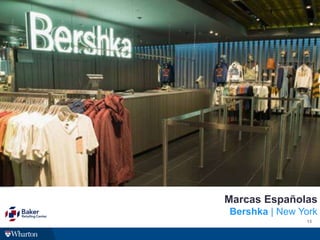 15
Marcas Españolas
Bershka | New York
 